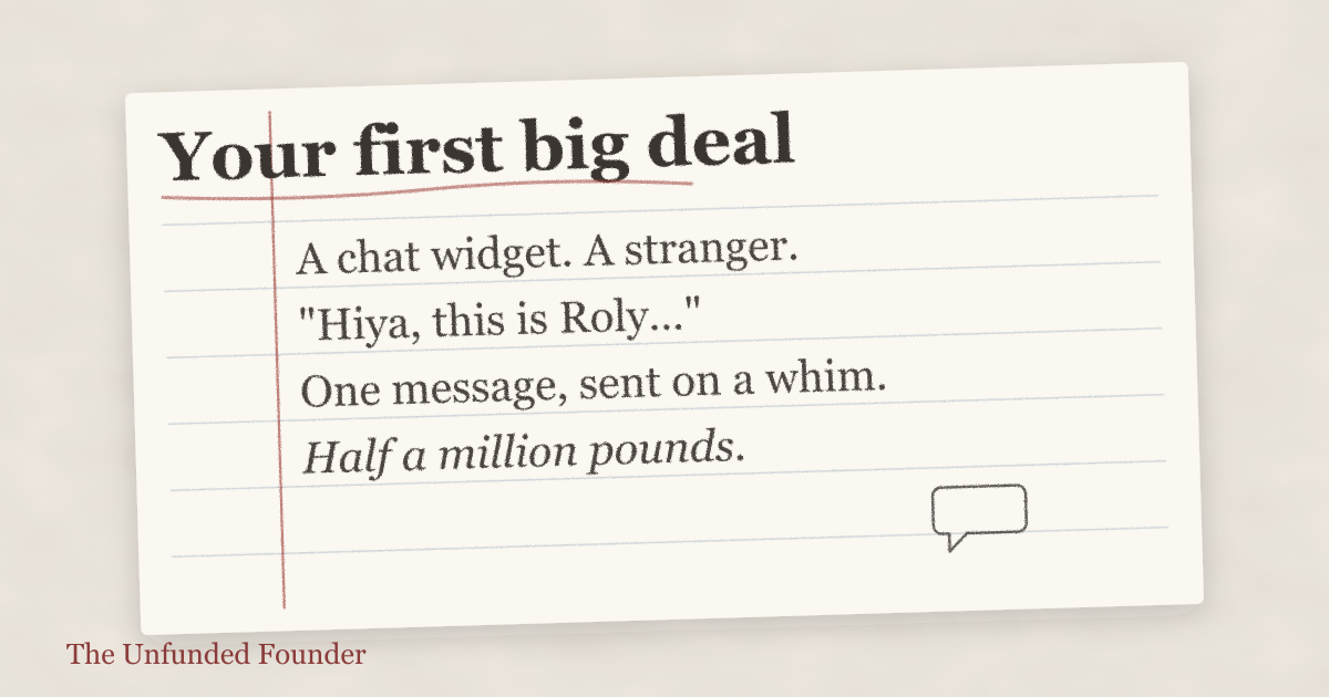 Getting your first enterprise deal: a guide for bootstrappers. 